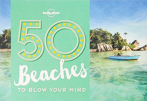 Download 50 Beaches to Blow Your Mind - 1ed - Anglais PDF