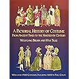 A Pictorial History of Costume From Ancient Times to the Nineteenth Century: With Over 1900 Illustrated Costumes, Including 1