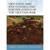 Viet Cong and NVA Tunnels and Fortifications of the Vietnam War (Fortress)