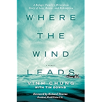 Where the Wind Leads: A Refugee Family's Miraculous Story of Loss, Rescue, and Redemption book cover