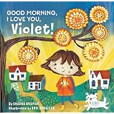 Good Morning, I Love You, Violet!
