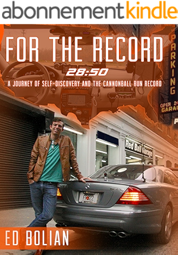 Download For the Record: 28:50 - A journey toward self-discovery and the Cannonball Run Record (English Edition) PDF