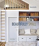 Beautifully Small: Clever Ideas for Compact Spaces