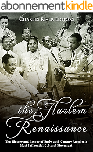 Download The Harlem Renaissance: The History and Legacy of Early 20th Century America’s Most Influential Cultural Movement (English Edition) PDF