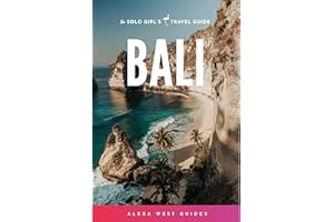Bali: The Solo Girl's Travel Guide