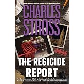 The Regicide Report (Laundry Files, 14)