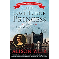 The Lost Tudor Princess: The Life of Lady Margaret Douglas book cover The Lost Tudor Princess: The Life of Lady Margaret Douglas book cover