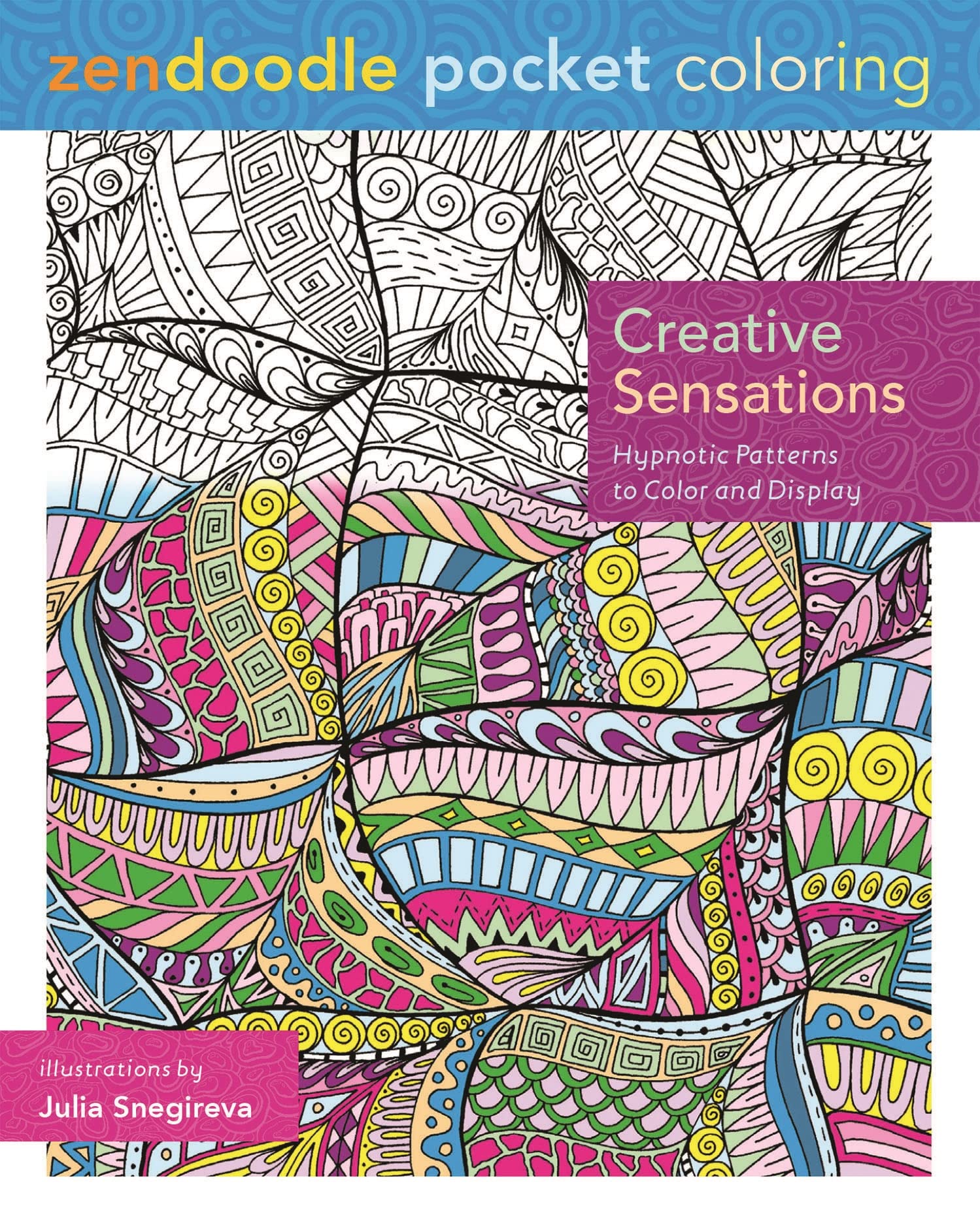 Macmillan Publishers St. Martin'S Books Zendoodle Coloring: Creative Sensations, Acrylic, Multicolour