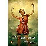 No Walls and the Recurring Dream: A Memoir