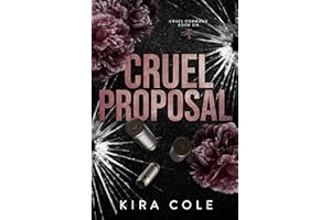 Cruel Proposal : An Enemies to Lovers Mafia Romance (Cruel Command Book 6)