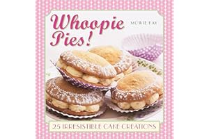 Whoopie Pies!: 25 irresistible cake creations