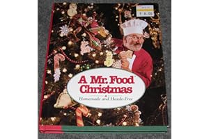 A Mr. Food Christmas: Homemade and Hassle-Free