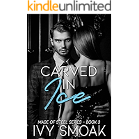 Carved in Ice (Made of Steel Series Book 3) book cover Carved in Ice (Made of Steel Series Book 3) book cover