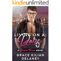 Living on a Dare: A Shore Thing Novel (Book One) book cover
