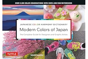Modern Colors of Japan: Japanese Color Harmony Dictionary: The Complete Guide for Designers and Graphic Artists (Over 3,300 C