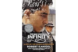 The Man Who Knew Infinity: A Life of the Genius Ramanujan
