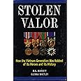 Stolen Valor : How the Vietnam Generation Was Robbed of Its Heroes and Its History