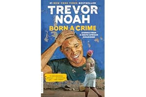 Born a Crime: Stories from a South African Childhood (One World Essentials)