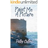 Paint Me A Picture
