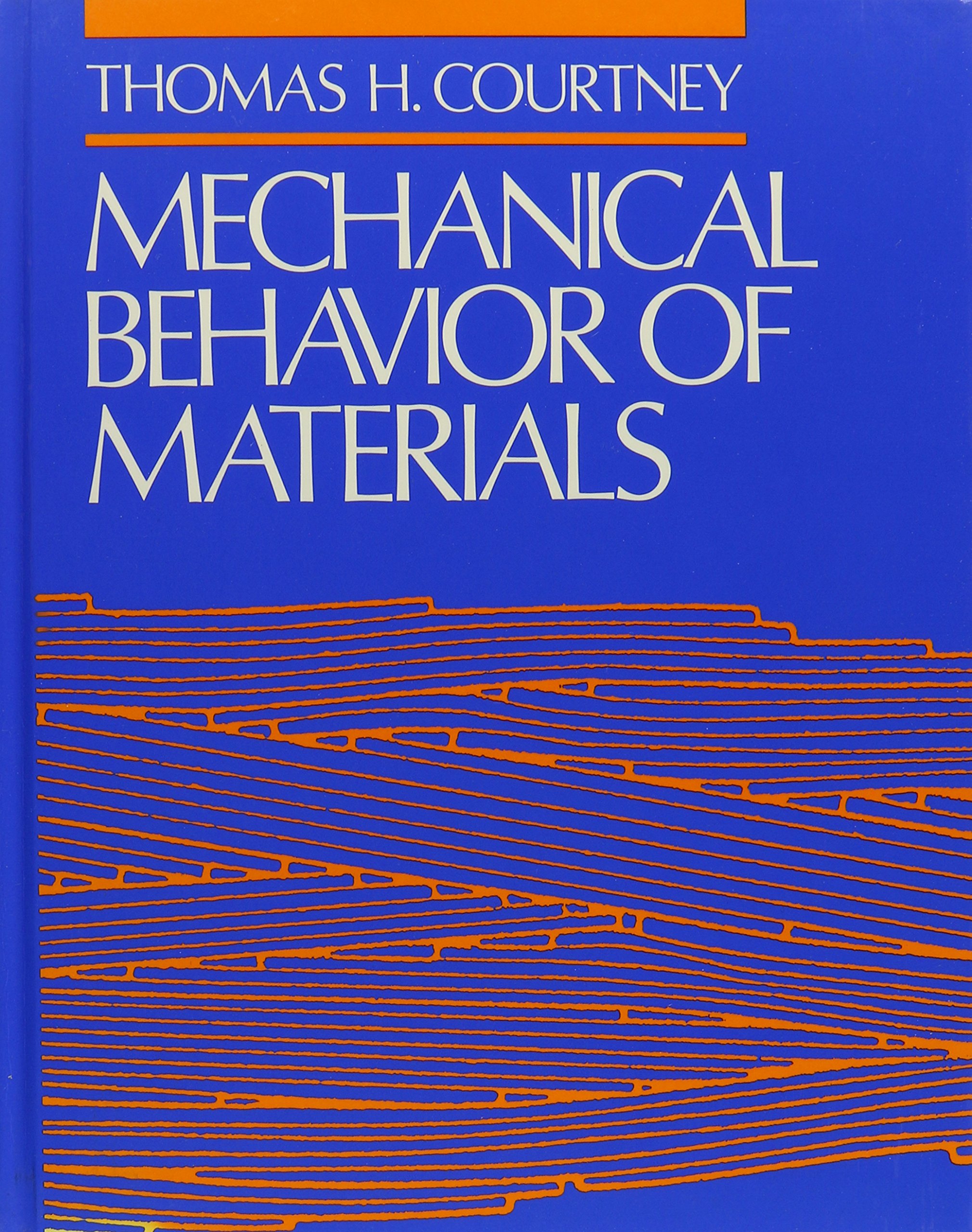 Mechanical Behaviour Of Materials Mcgraw Hill Series In Materials Science And Engineering Courtney Thomas H In Books
