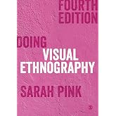 Doing Visual Ethnography