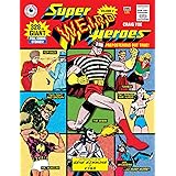 Super Weird Heroes: Preposterous But True!