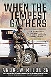 When the Tempest Gathers: From Mogadishu to the Fight Against ISIS, a Marine Special Operations Commander at War