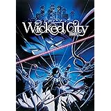 Wicked City (Remastered Special Edition)