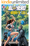 Alt-Hero #2: Rebel's Cell (Alt★Hero)