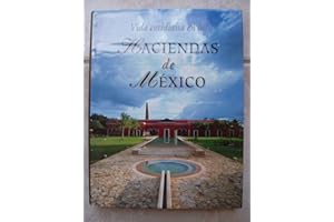Vida cotidiana en las haciendas de Mexico/ Daily Life in the Haciendas of Mexico (Spanish Edition)