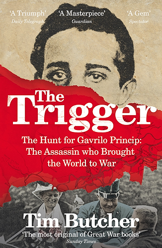 Download The Trigger: Hunting the Assassin Who Brought the World to War (English Edition) PDF