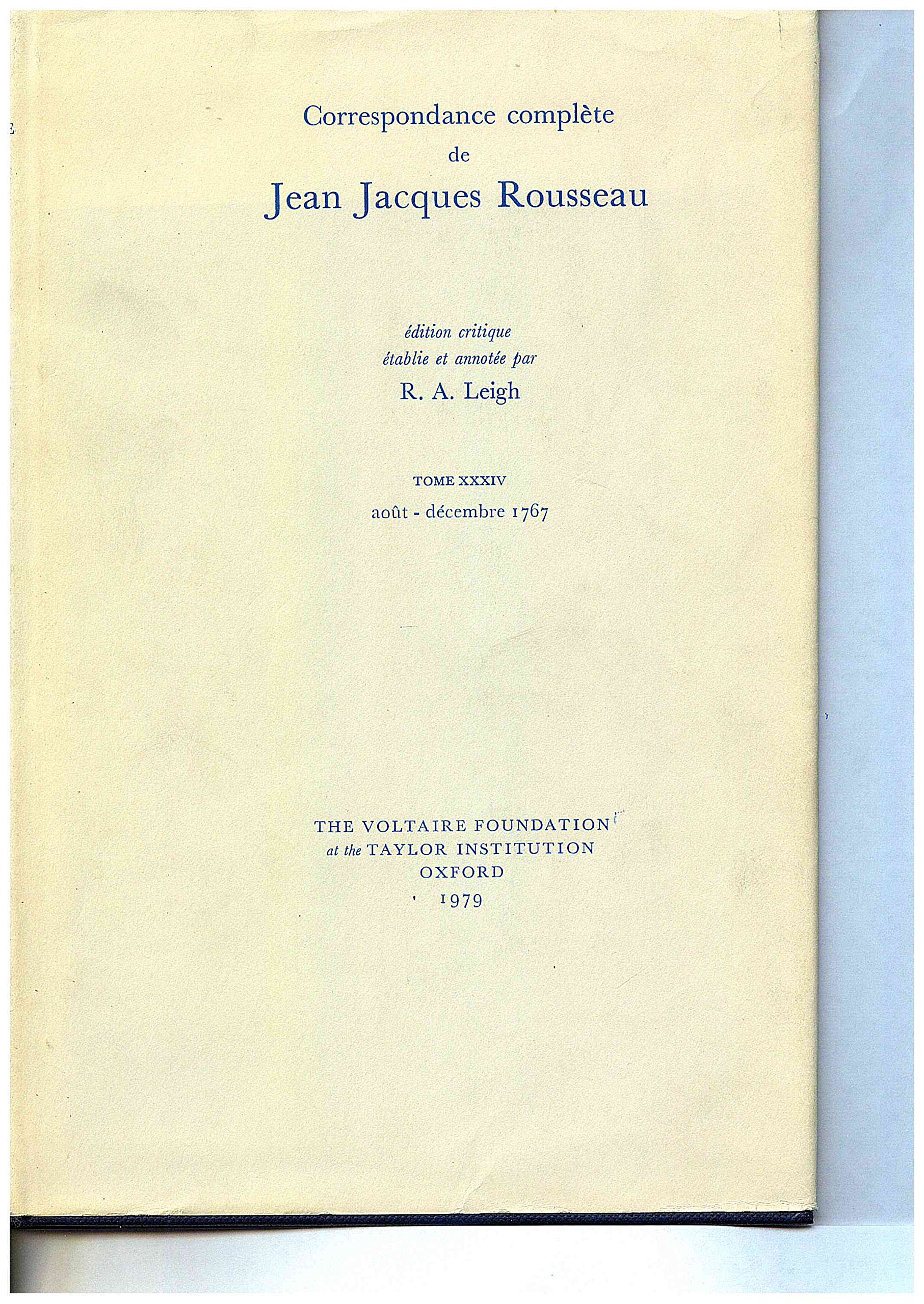 Amazon Fr Correspondance Complete De Rousseau T 34 1767 Lettres 6000 6176 Rousseau Jean Jacques Leigh R A Livres