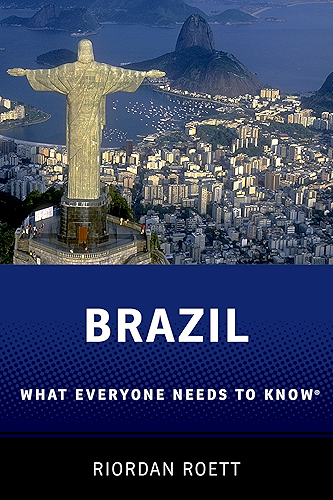 Download Brazil: What Everyone Need to Know® (What Everyone Needs To Know®) (English Edition) PDF