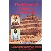 The Historical Origin of Christianity