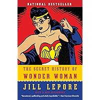 The Secret History of Wonder Woman