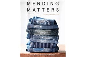 Mending Matters: Stitch, Patch, and Repair Your Favorite Denim & More