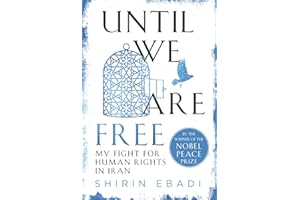 Until We Are Free: My Fight for Human Rights in Iran