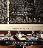 The Art of Living According to Joe Beef: A Cookbook of Sorts
