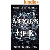 Merciless Heir: a Dark Mafia Alpha Wolf Shifter Forced Marriage Romance (Merciless Alphas Book 2)