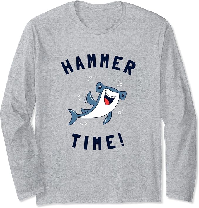 Hammer Time Long Sleeve Shirt Hammerhead Shark Clothing