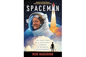 Spaceman (Adapted for Young Readers): The True Story of a Young Boy's Journey to Becoming an Astronaut