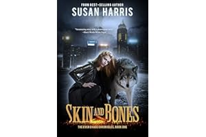 Skin & Bones (The Ever Chace Chronicles Book 1)