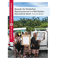 Bravo for the Marshallese: Regaining Control in a Post-Nuclear, Post-Colonial World (Case Studies on Contemporary Social… book cover