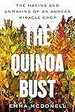 Quinoa Bust: The Making and Unmaking of an Andean