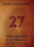 27: The Legend and Mythology of the 27 Club