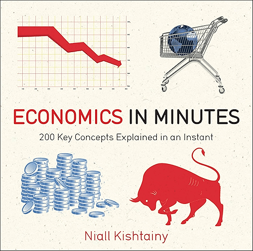 Download Economics in Minutes: 200 Key Concepts Explained in an Instant (English Edition) PDF