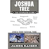 Joshua Tree: The Complete Guide: Joshua Tree National Park