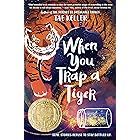 When You Trap a Tiger: (Newbery Medal Winner)