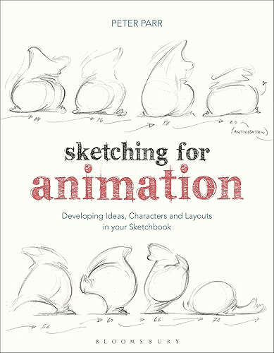 Download Sketching for Animation: Developing Ideas, Characters and Layouts in Your Sketchbook (Required Reading Range) (English Edition) PDF