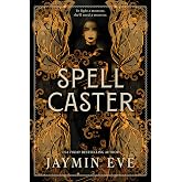 Spellcaster: A Slowburn Enemies to Lovers Magical Dark Academia Spicy Romantasy &ndash; A NYT Bestselling Witch Fantasy Novel (Weatherstone College, 1)